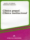 Papel Clinica Grupal, Clinica Institucional