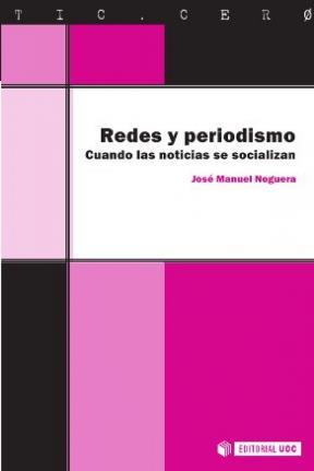 E-book Redes Y Periodismo. Cuando Las Noticias Se Socializan