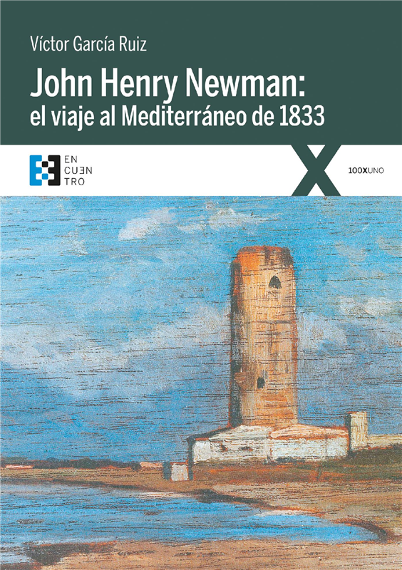 E-book John Henry Newman: El Viaje Al Mediterráneo De 1833