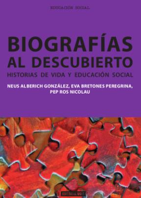 E-book Biografías Al Descubierto. Historias De Vida Y Educación Social