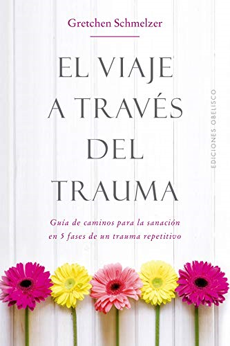 Papel VIAJE A TRAVES DEL TRAUMA, EL