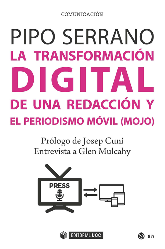 E-book La Transformación Digital De Una Redacción Y El Periodismo Móvil (Mojo)