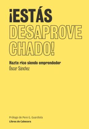 E-book ¡Estás Desaprovechado!