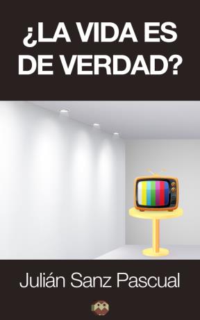 E-book ¿La Vida Es De Verdad?