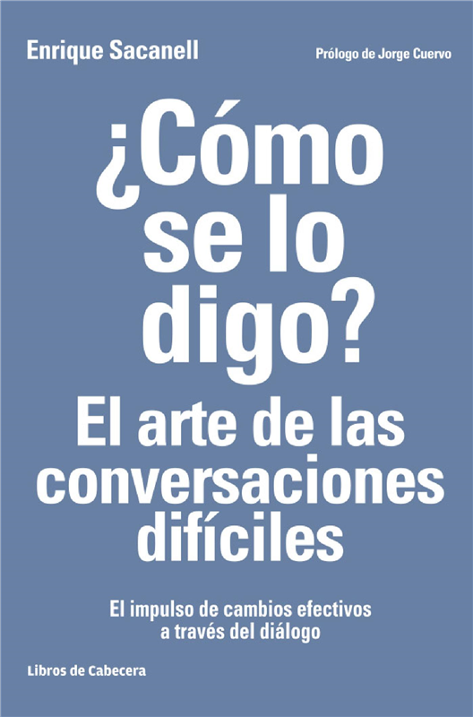 E-book ¿Cómo Se Lo Digo? El Arte De Las Conversaciones Difíciles