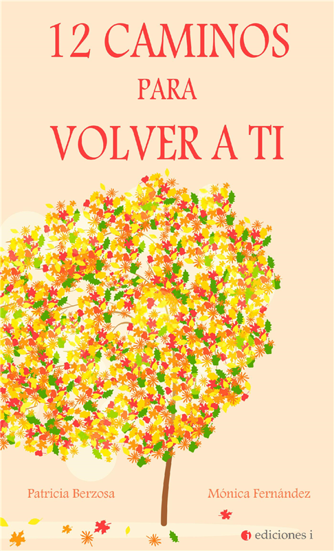 E-book 12 Caminos Para Volver A Ti