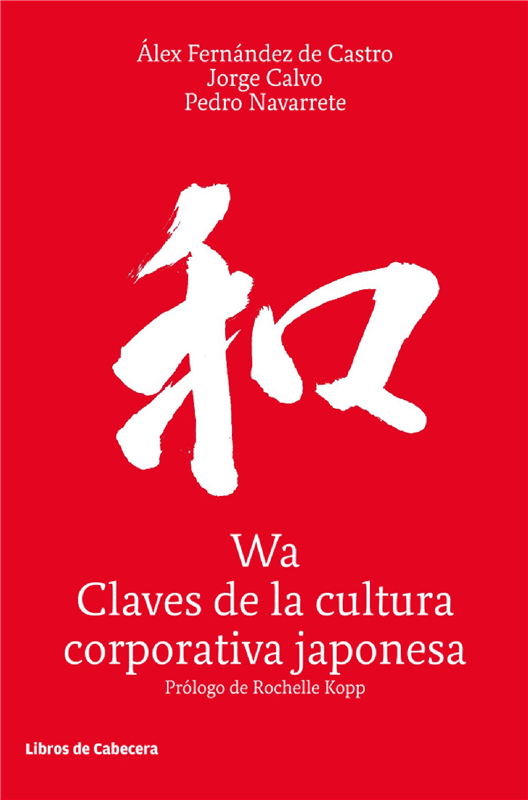 E-book Wa, Claves De La Cultura Corporativa Japonesa