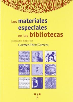  MATERIALES ESPECIALES EN LAS BIBLIOTECAS  LOS