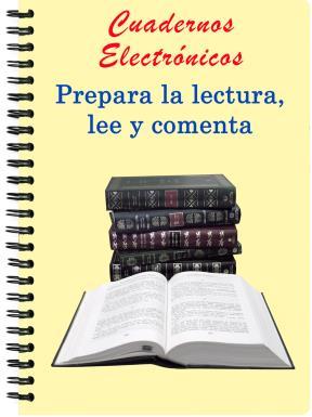 E-book Cuadernos Electrónicos: Prepara La Lectura, Lee Y Comenta