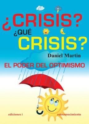 E-book ¿Crisis? ¿Qué Crisis?