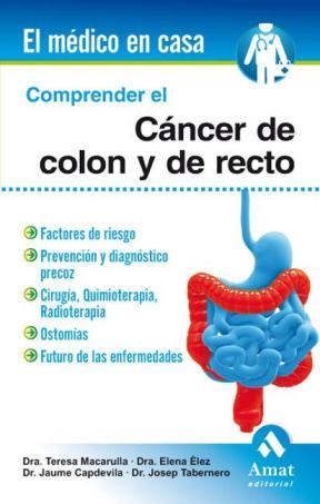 E-book Comprender El Cáncer De Colon Y Recto. Ebook