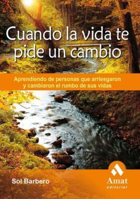 E-book Cuando La Vida Te Pide Un Cambio. Ebook