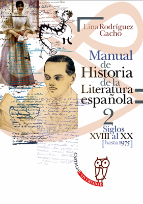 MANUAL DE HISTORIA DE LA LITERATURA ESPAÑOLA II