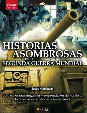 E-book Historias Asombrosas De La Segunda Guerra Mundial