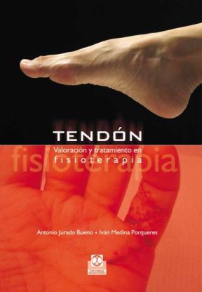 E-book Tendón. Valoración Y Tratamiento En Fisioterapia