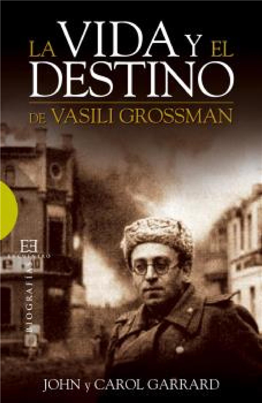 E-book La Vida Y El Destino De Vasili Grossman