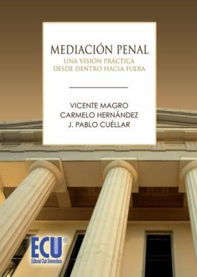 E-book Mediación Penal. Una Visión Práctica Desde Dentro Hacia Fuera