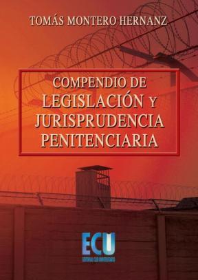 E-book Compendio De Legislación Y Jurisprudencia Penitenciaria