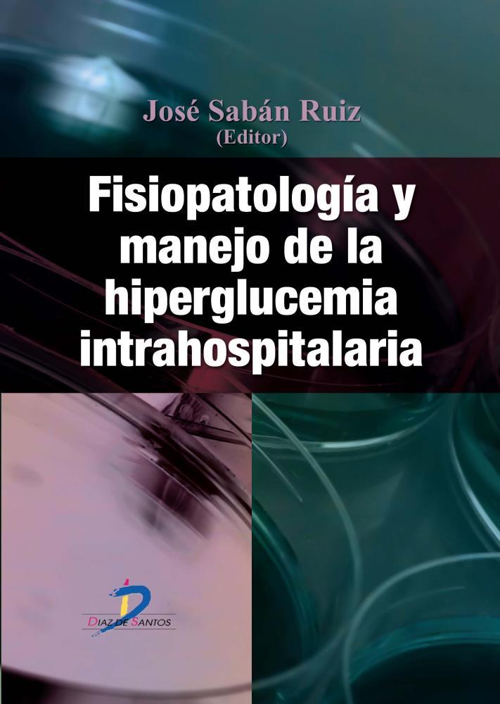 E-book Fisiopatología Y Manejo De La Hiperglucemia Intrahospitalaria