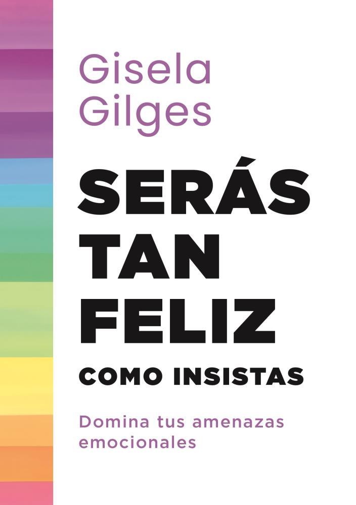 Papel Seras Tan Feliz Como Insistas
