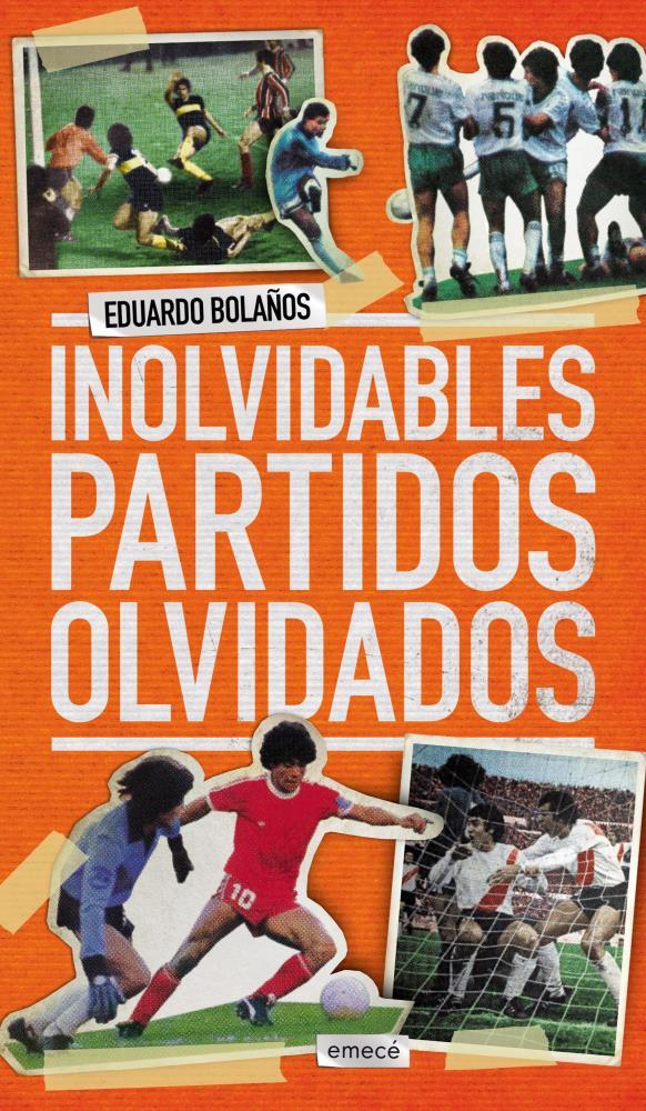 Papel Inolvidables Partidos Olvidados