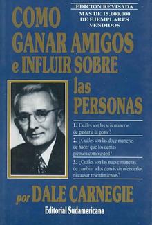  CÓMO GANAR AMIGOS E INFLUIR SOBRE LAS PERSONAS