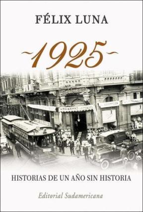  1925  HISTORIAS DE UN AÑO SIN HISTORIA