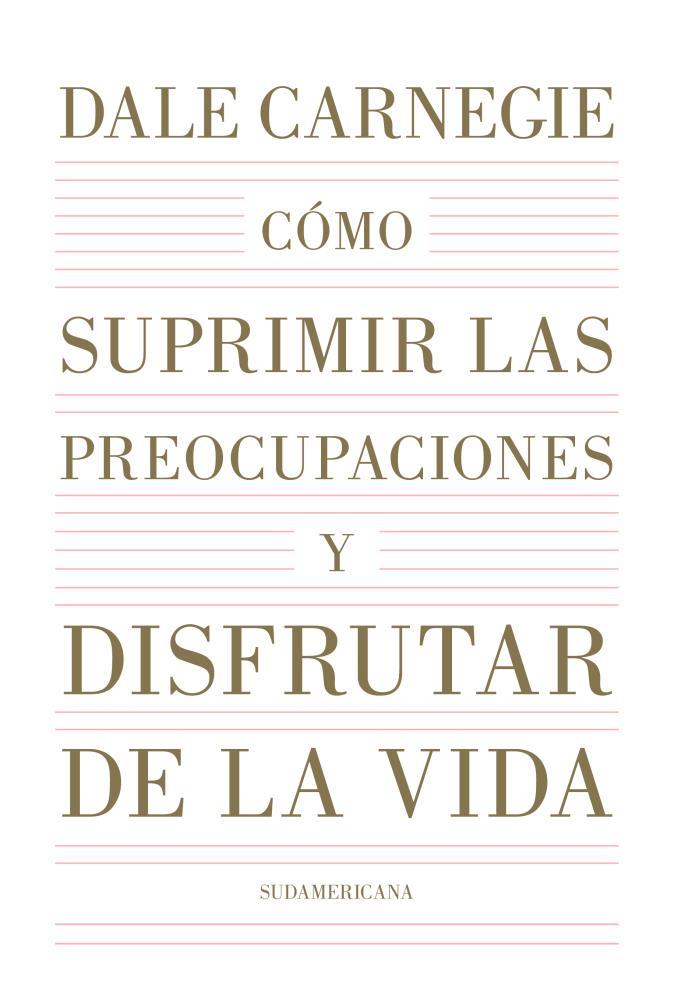 Papel Como Suprimir Las Preocupaciones Y Disfrutar De La Vida