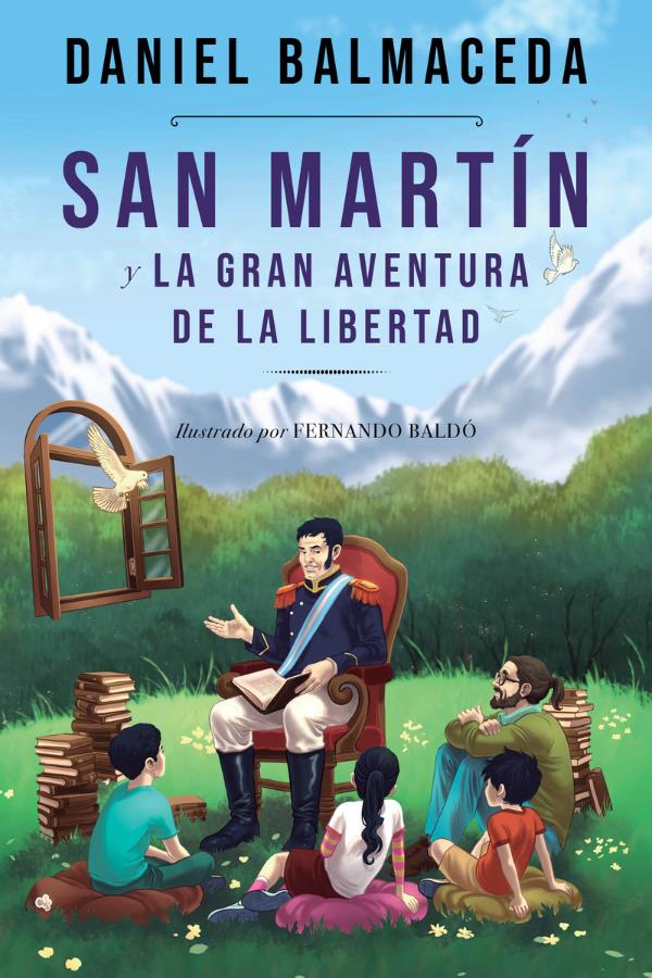 Papel San Martin Y La Gran Aventura De La Libertad