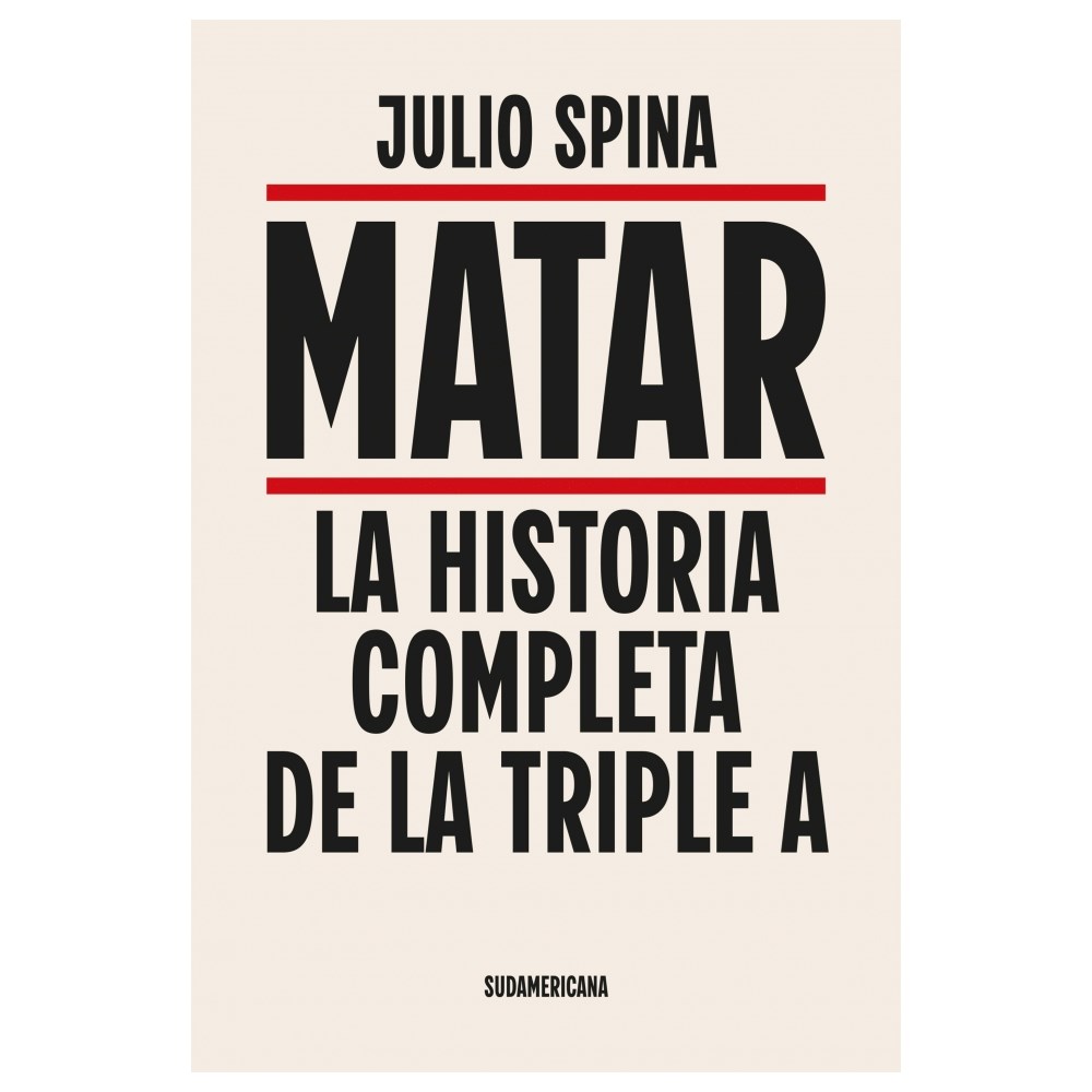 Papel Matar, La Historia Completa De La Triple A