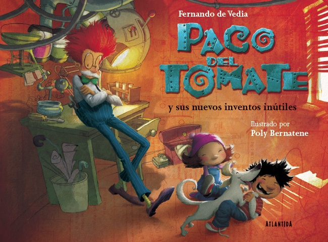 Papel Paco Del Tomate Y Sus Nuevos Inventos Inutiles