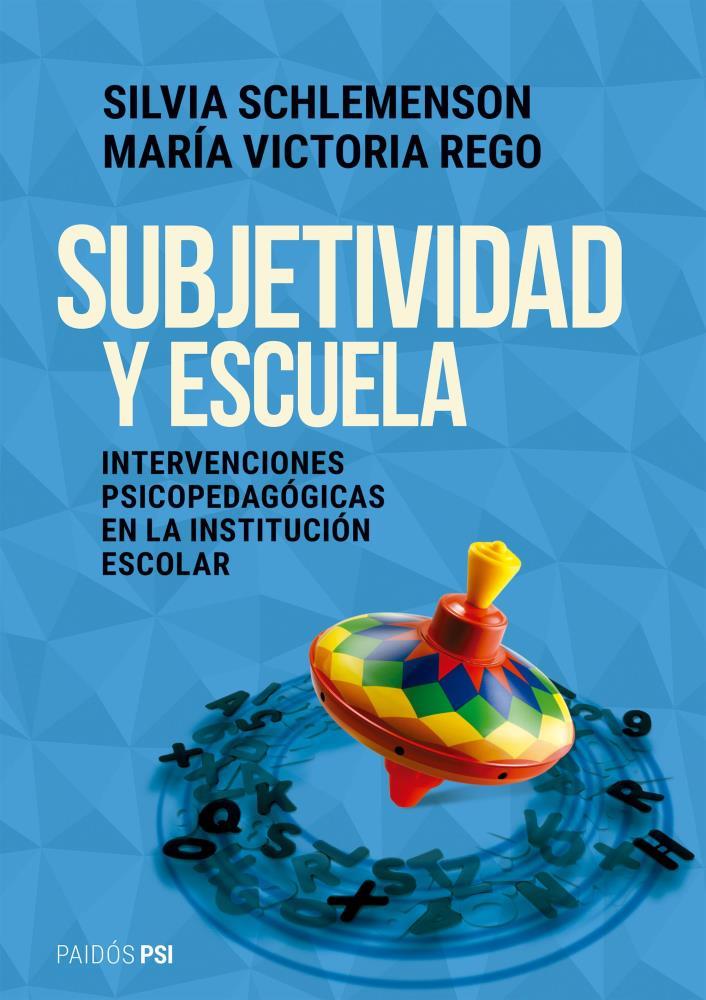 Papel Subjetividad Y Escuela
