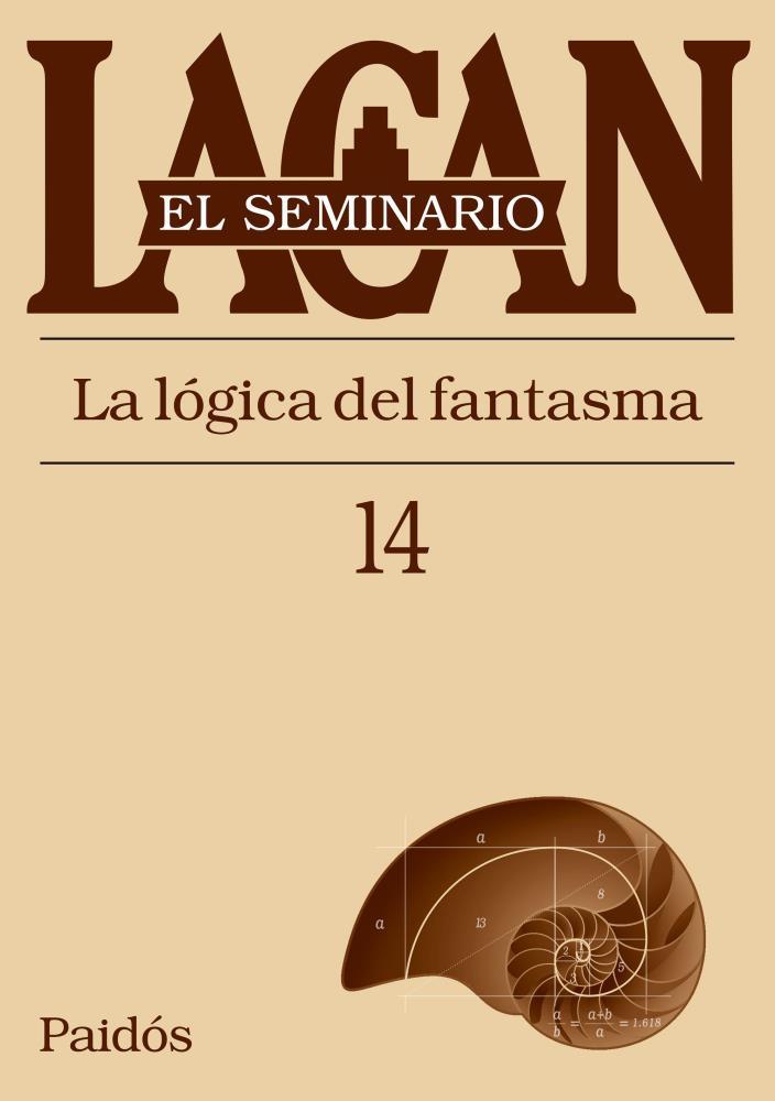 Papel Seminario 14  La Logica Del Fantasma