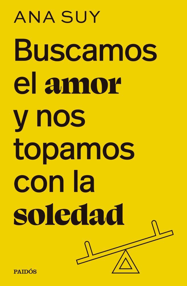 Papel Buscamos El Amor Y Nos Topamos Con La Soledad