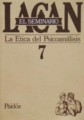 Papel Seminario 7 (La Etica Del Psicoanalisis)