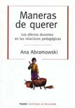 Papel Maneras De Querer. Los Afectos Docentes En Las Relaciones Pe