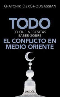  TODO LO QUE NECESITAS SABER SOBRE EL CONFLICTO EN MEDIO ORIENTE