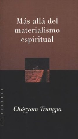  MAS ALLA DEL MATERIALISMO ESPIRITUAL
