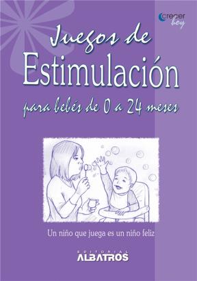 E-book Juegos De Estimulación Para Bebés De 0 A 24 Meses Ebook