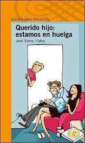  QUERIDO HIJO  ESTAMOS EN HUELGA