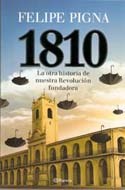  1810  LA OTRA HISTORIA DE NUESTRA REVOLUCION FUNDADORA