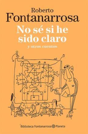  NO SE SI HE SIDO CLARO Y OTROS CUENTOS