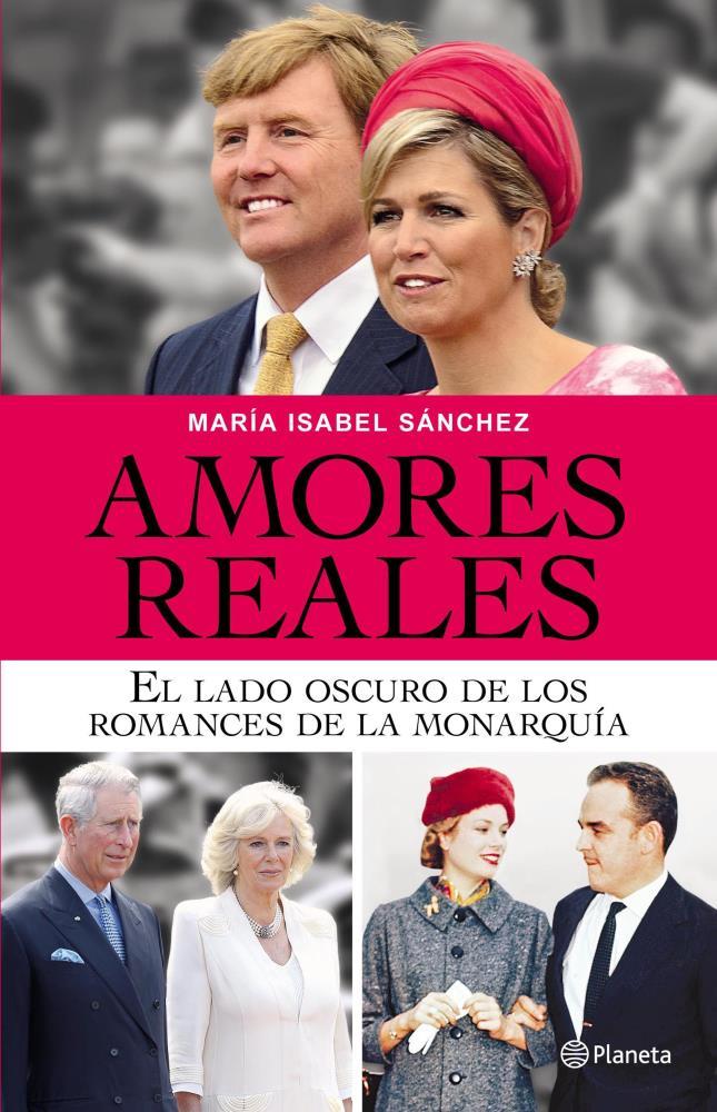 Papel AMORES REALES:EL LADO OSCURO DE LOS ROMANCES DE LA MONARQUIA