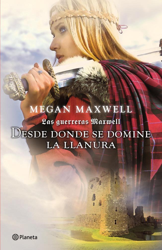 Papel Guerreras Maxwell 2. Desde Donde Se Domine La Llanura, Las