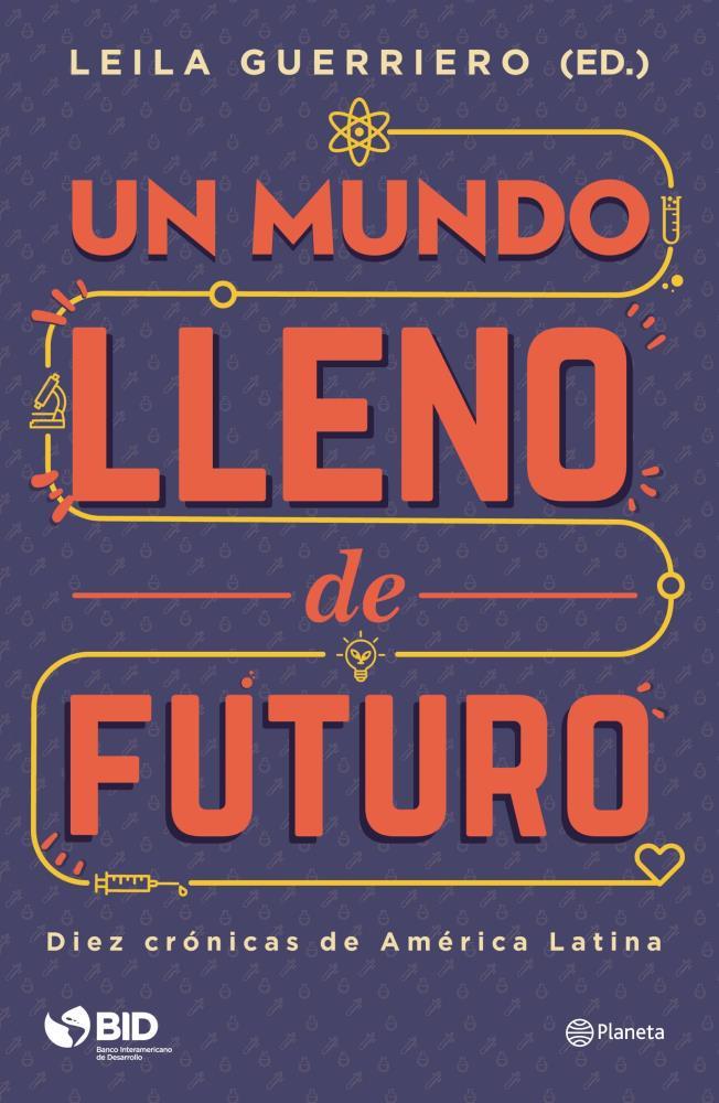  UN MUNDO LLENO DE FUTURO