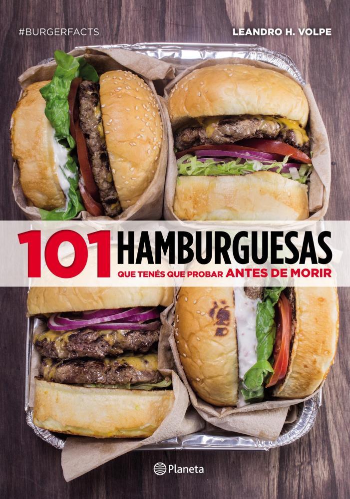 Papel 101 Hamburguesas Que Tenes Que Probar Antes De Morir