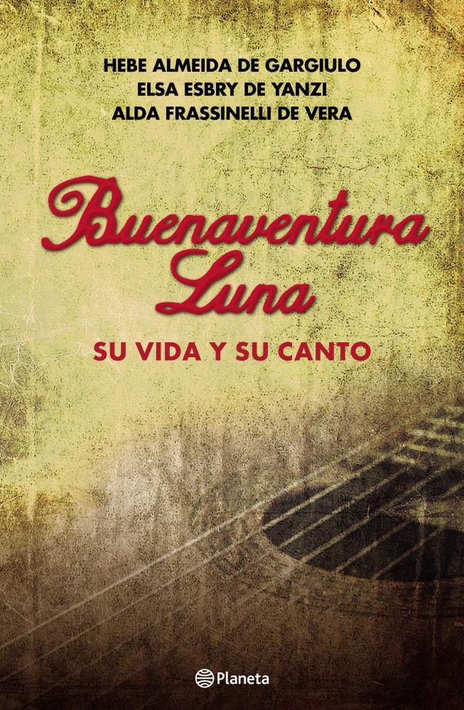 Papel BUENAVENTURA LUNA - SU VIDA Y SU CANTO