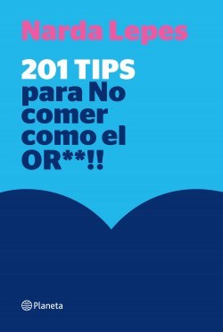 Papel 201 Tips Para No Comer Como El Or**