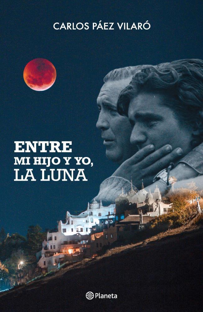  ENTRE MI HIJO Y YO  LA LUNA