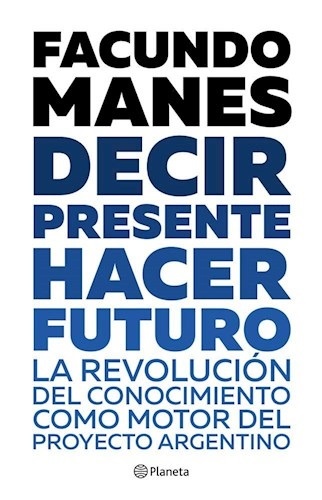 Papel DECIR PRESENTE. HACER FUTURO